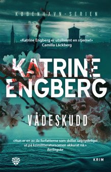 Vådeskudd av Katrine Engberg (Innbundet)