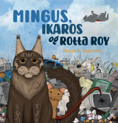 Mingus, Ikaros og rotta Roy av Hege Edvardsen Sagstuen (Innbundet)