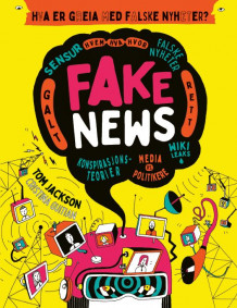 Fake news av Tom Jackson (Heftet)