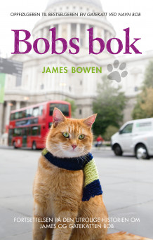 Bobs bok av James Bowen (Innbundet)