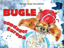 Bugle oppdager Europa av Victoria Berge Løvenskiold (Innbundet)