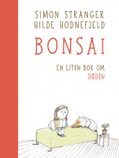 Bonsai av Simon Stranger (Innbundet)