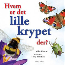 Hvem er det lille krypet der? av Mike Unwin (Innbundet)