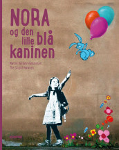Nora og den lille blå kaninen av Martin Berdahl Aamundsen (Innbundet)
