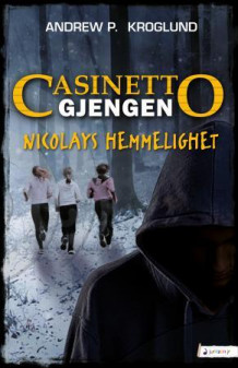 Nicolays hemmelighet av Andrew P. Kroglund (Innbundet)