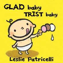 Glad baby, trist baby av Leslie Patricelli (Kartonert)