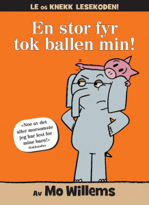 En stor fyr tok ballen min! av Mo Willems (Innbundet)