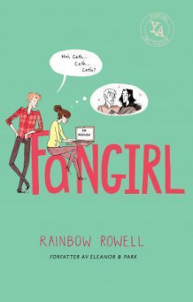 Fangirl av Rainbow Rowell (Heftet)