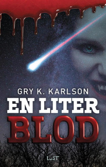 En liter blod av Gry K. Karlson (Innbundet)