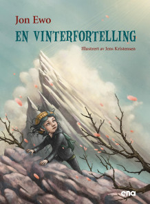 En vinterfortelling av Jon Ewo (Innbundet)