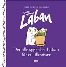 Det lille spøkelset Laban får en lillesøster av Inger Sandberg (Innbundet)