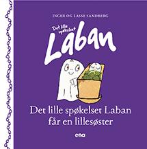 Det lille spøkelset Laban får en lillesøster av Inger Sandberg (Innbundet)