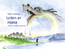 Lyden av Mjøsa av Geirr Lystrup (Innbundet)