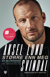 Større enn meg av Torbjørn Ekelund og Aksel Lund Svindal (Ebok)