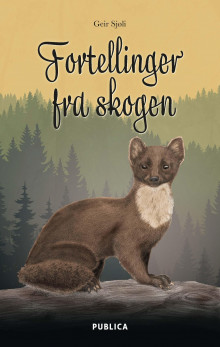 Fortellinger fra skogen av Geir Sjøli (Innbundet)