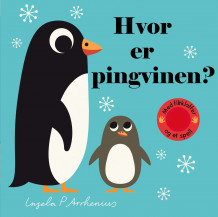 Hvor er pingvinen? av Ingela P. Arrhenius (Innbundet)