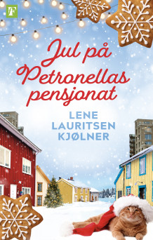 Jul på Petronellas pensjonat av Lene Lauritsen Kjølner (Innbundet)