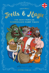 Tales about trolls and magic av P. Chr. Asbjørnsen og Jørgen Moe (Innbundet)
