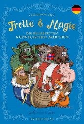 Geschichten über Trolle und Magie av P. Chr. Asbjørnsen og Jørgen Moe (Innbundet)