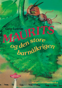 Maurits og den store barnålkrigen av Geirr Lystrup (Heftet)