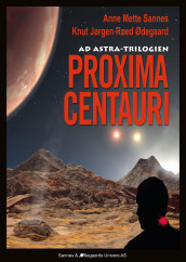 Proxima Centauri av Anne Mette Sannes og Knut Jørgen Røed Ødegaard (Ebok)