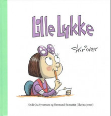 Lille Lykke skriver av Heidi Osa Syvertsen (Innbundet)