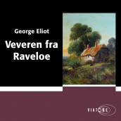 Veveren fra Raveloe av George Eliot (Nedlastbar lydbok)