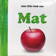 Min lille bok om mat (Kartonert)