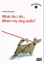 What do I do when my dog pulls? av Turid Rugaas (DVD)