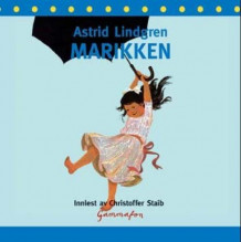 Marikken av Astrid Lindgren (Lydbok-CD)