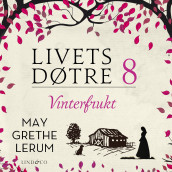 Vinterfrukt av May Grethe Lerum (Nedlastbar lydbok)