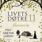 Slavenes by av May Grethe Lerum (Nedlastbar lydbok)