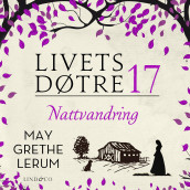 Nattvandring av May Grethe Lerum (Nedlastbar lydbok)