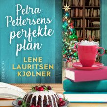Petra Pettersens perfekte plan av Lene Lauritsen Kjølner (Nedlastbar lydbok)