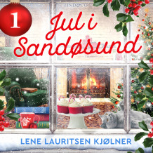 Jul i Sandøsund - luke 1 av Lene Lauritsen Kjølner (Nedlastbar lydbok)