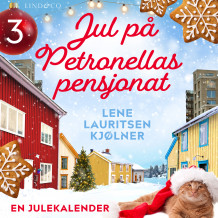 Jul på Petronellas pensjonat - luke 3 av Lene Lauritsen Kjølner (Nedlastbar lydbok)