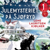Julemysteriet på Sjøfryd - luke 1 av Lene Lauritsen Kjølner (Nedlastbar lydbok)